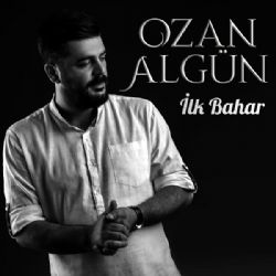 Ozan Algün İlk Bahar