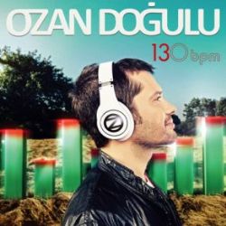 Ozan Doğulu 130 BPM