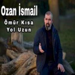 Ozan İsmail Ömür Kısa Yol Uzun