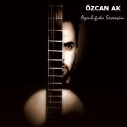 Özcan Ak Ayrılığıda Seversin (Single)