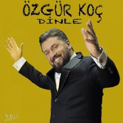 Özgür Koç Dinle