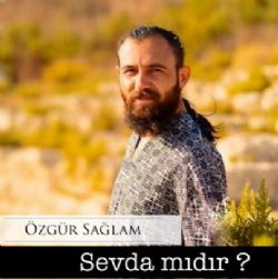 Özgür Sağlam Sevda Mıdır