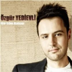 Özgür Yedievli Bir İzim Kalsın