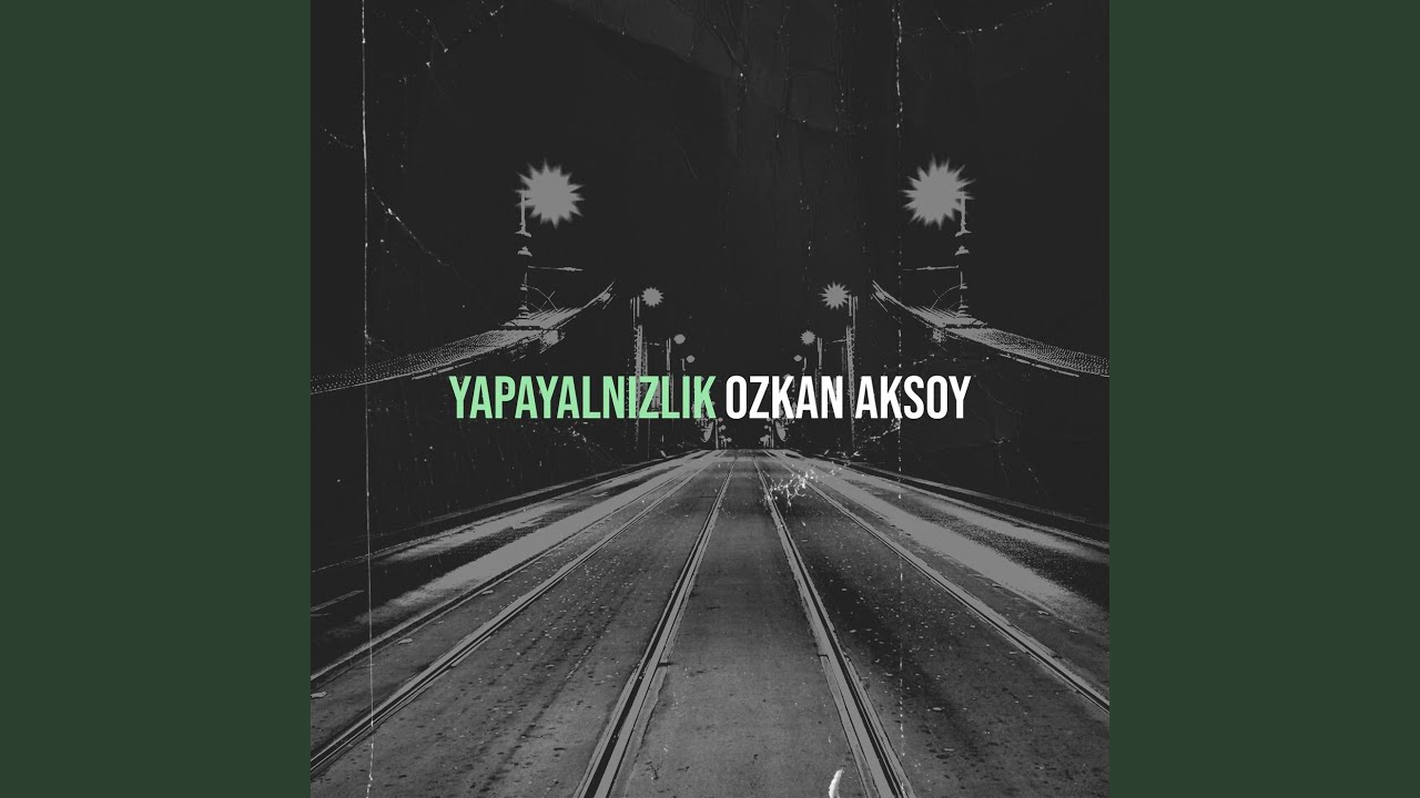 Ozkan Aksoy Yapayalnızlık