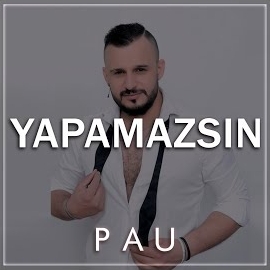 PAU Yapamazsın