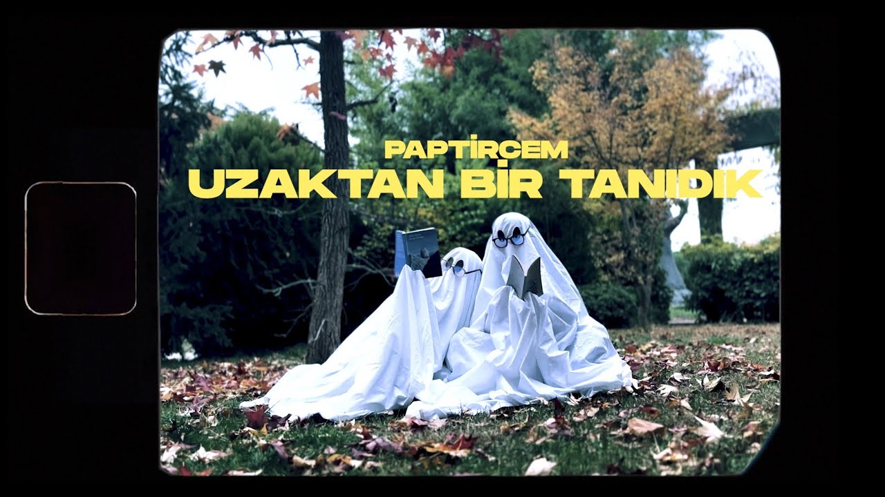 Paptircem Uzaktan Bir Tanıdık