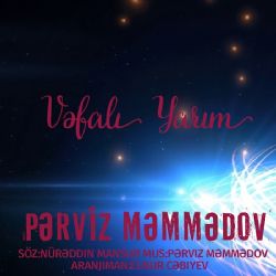 Perviz Memmedov Vefalı Yarim