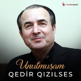 Qedir Qızılses Unutmuşam