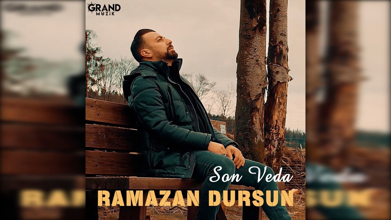 Ramazan Dursun Son Veda