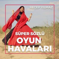 Recep Yılmaz Süper Sözlü Oyun Havaları 2