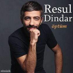 Resul Dindar Öptüm