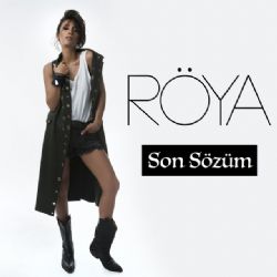 Röya Son Sözüm