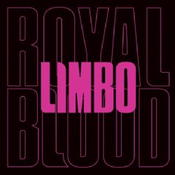 Royal Blood Limbo