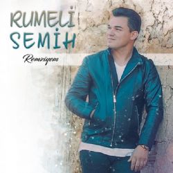 Rumeli Semih Remziyem