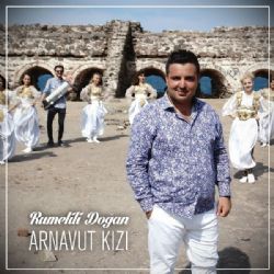 Rumelili Doğan Arnavut Kızı