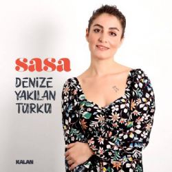 SASA Denize Yakılan Türkü