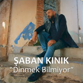 Şaban Kınık Dinmek Bilmiyor