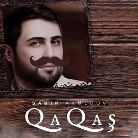 Sabir Axmedov Qaqaş