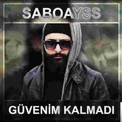 SaboAyss Güvenim Kalmadı