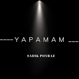 Sadık Poyraz Yapamam