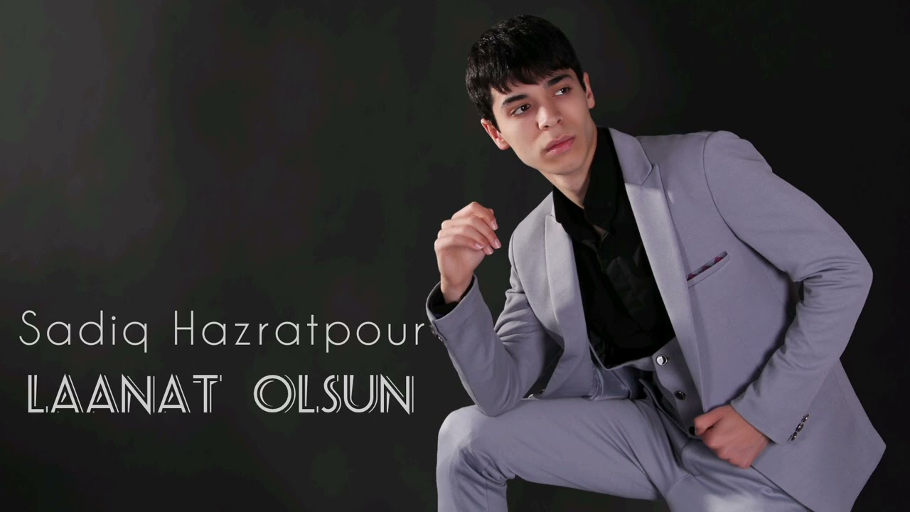 Sadiq Hazratpour Laanat Olsun