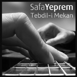 Safa Yeprem Tebdil i Mekan