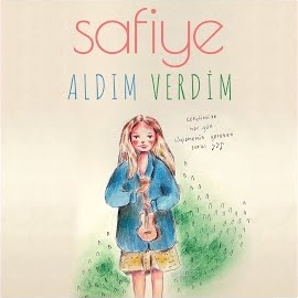 Safiye Aldım Verdim