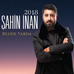 Şahin İnan Bende Varım