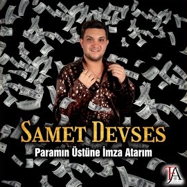 Samet Devses Paramın Üstüne İmza Atarım