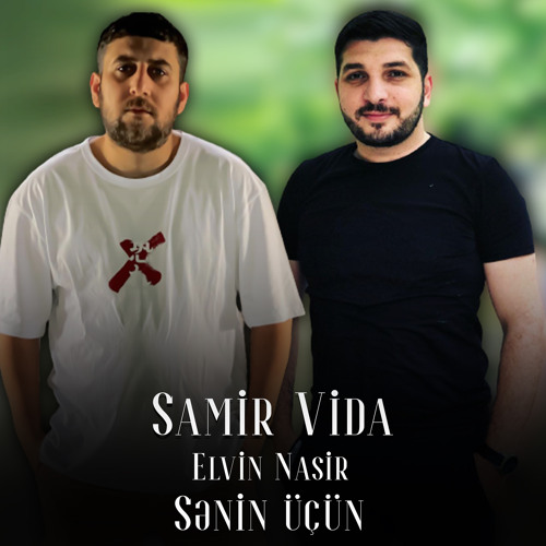 Samir Vida Senin üçün 2