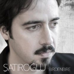 Şatıroğlu Birdenbire