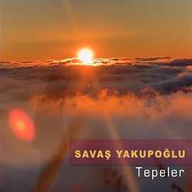 Savaş Yakupoğlu Tepeler