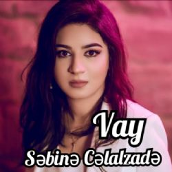 Sebine Celalzade Vay