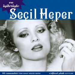 Seçil Heper En İyileriyle