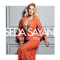 Seda Sayan Ah Geceler 2018