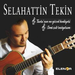 Selahattin Tekin Tanrının En Güzel Hediyesi