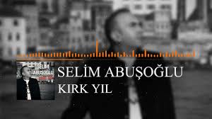 Selim Abuşoğlu Kırk Yıl