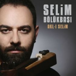 Selim Bölükbaşı Aklı Selim