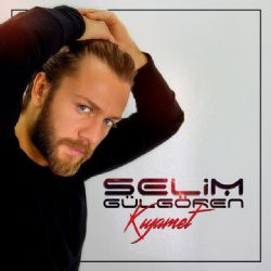 Selim Gülgören Kıyamet