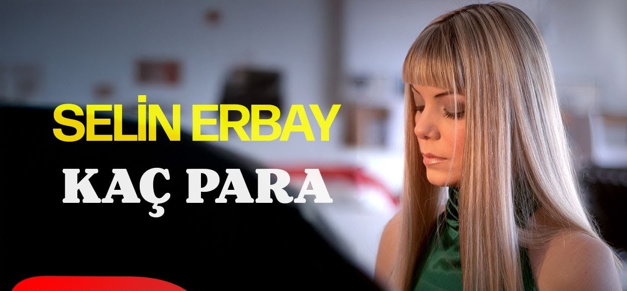 Selin Erbay Kaç Para