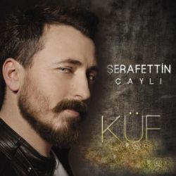 Şerafettin Çaylı Küf