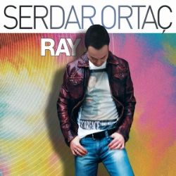 Serdar Ortaç Ray