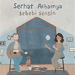 Serhat Albamya Sebebi Sensin