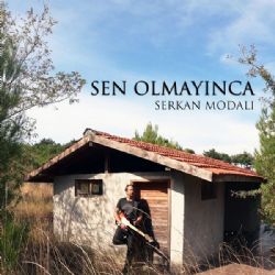 Serkan Modalı Sen Olmayınca