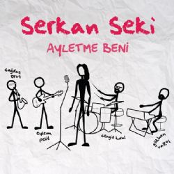 Serkan Seki Ayletme Beni