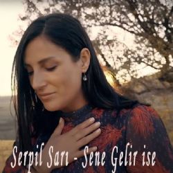 Serpil Sarı Sene Gelir İse