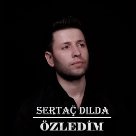 Sertaç Dilda Özledim