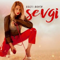 Sevgi Geçti Devir