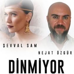 Şevval Sam Dinmiyor