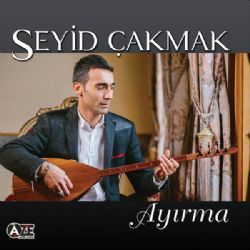 Seyid Çakmak Ayırma